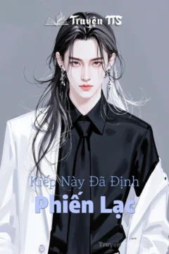 Bìa truyện Kiếp Này Đã Định - Phiến Lạc với nhân vật chính là Tô Hoán Hoa và Tiểu Lục