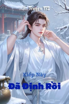 Bìa truyện Kiếp Này Đã Định Rồi với hình ảnh cặp đôi cổ đại lãng mạn.