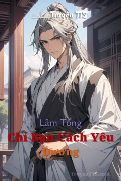 Bìa truyện Lâm Tổng Chỉ Bạn Cách Yêu Đương với hình ảnh minh tinh và tổng tài.