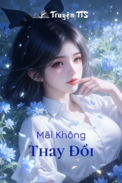 Bìa truyện Mãi Không Thay Đổi, hình ảnh thể hiện một cặp đôi trong bối cảnh hiện đại.