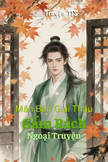 Mãn Bàn Giai Thâu Gấm Rách Ngoại Truyện