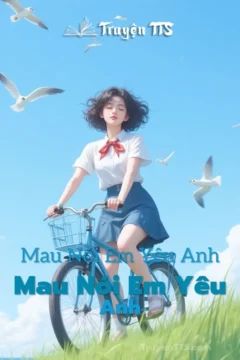 Bìa truyện Mau Nói Em Yêu Anh