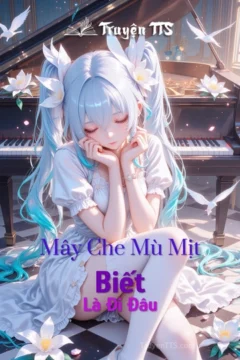 Bìa truyện Mây Che Mù Mịt Biết Là Đi Đâu với nhân vật chính