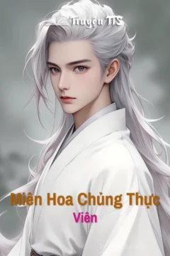 Bìa truyện Miên Hoa Chủng Thực Viên thể loại Đam Mỹ ngược tâm