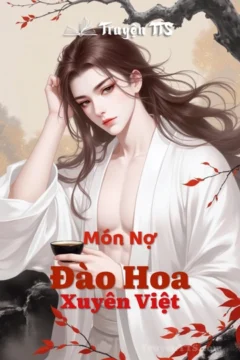 Ảnh bìa truyện Món Nợ Đào Hoa Xuyên Việt - câu chuyện hài hước về duyên đào hoa của Ngải Phong.