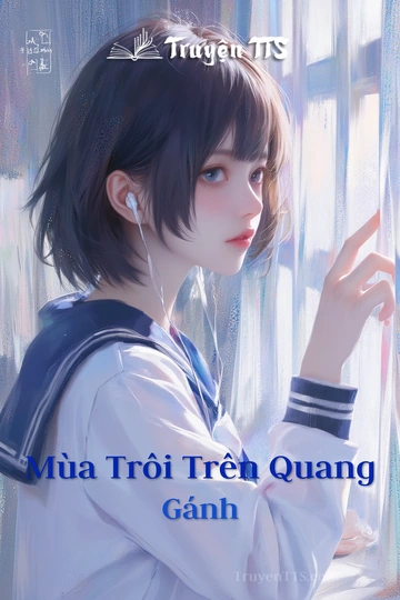 Mùa Trôi Trên Quang Gánh