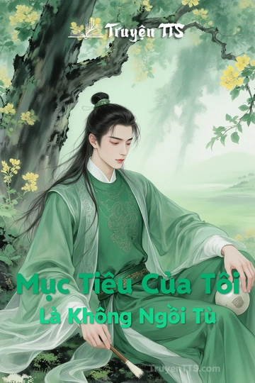 Mục Tiêu Của Tôi Là Không Ngồi Tù