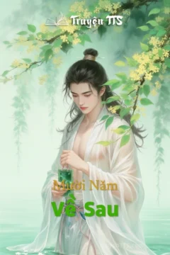 Bìa truyện Mười Năm Về Sau với hình ảnh cổ đại lãng mạn
