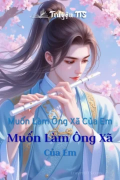 Bìa truyện Muốn Làm Ông Xã Của Em