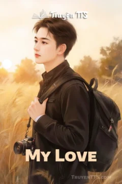 Bìa truyện My Love với hình ảnh các nhân vật chính trong bối cảnh hiện đại.
