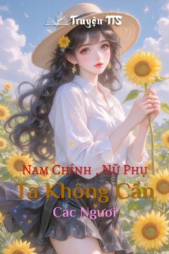 Bìa truyện Ta Không Cần Các Ngươi