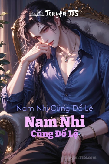 Nam Nhi Cũng Đổ Lệ Nam Nhi Cũng Đổ Lệ