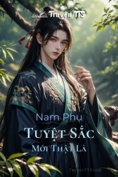 Bìa truyện Nam Phụ Mới Thật Là Tuyệt Sắc