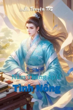Bìa truyện "Tình Nồng: Năm Tháng Ấp Ủ Tình Nồng" với hình ảnh cặp đôi cổ đại lãng mạn.