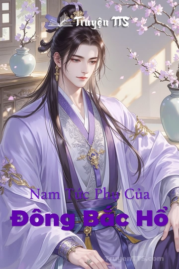 Nam Tức Phụ Của Đông Bắc Hổ