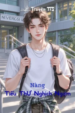 Bìa truyện Nàng Tiểu Thư Nghịch Ngợm với hình ảnh các nhân vật nữ sinh trẻ trung.