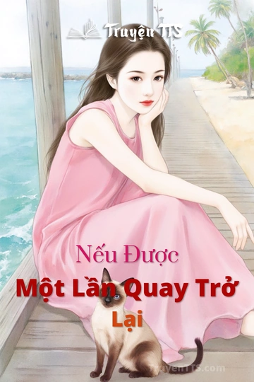 Nếu Được Một Lần Quay Trở Lại