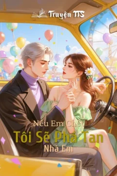 Bìa truyện Nếu Em Chết Tôi Sẽ Phá Tan Nhà Em