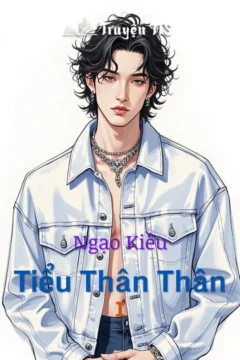 Bìa truyện Ngạo Kiều Tiểu Thân Thân I với hình ảnh hai nhân vật nam chính