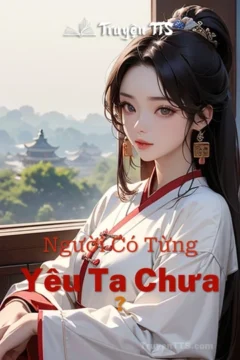 Bìa truyện Người Có Từng Yêu Ta Chưa ? với hình ảnh công chúa và thượng tiên
