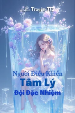 Bìa truyện Người Điều Khiển Tâm Lý với nhân vật chính là cô gái mặt lạnh và đội điều tra đặc nhiệm.