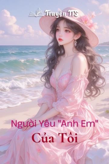 Người Yêu “Anh Em” Của Tôi