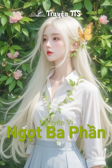 Nguyên Vị Ngọt Ba Phần