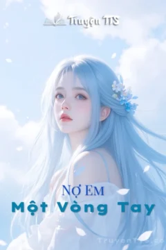 Bìa sách "Nợ Em Một Vòng Tay" với hình ảnh lãng mạn, thể hiện nỗi buồn và sự day dứt trong tình yêu.