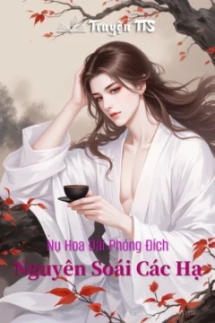 Bìa truyện Nguyên Soái Các Hạ với hình ảnh Nguyên soái ngoài hành tinh và nhà thực vật học Trái đất.