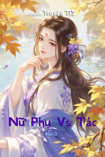 Nữ Phụ Vs Tác Giả