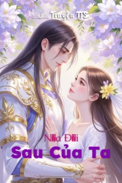 Bìa truyện Nửa Đời Sau Của Ta, mô tả hành trình tìm kiếm sự bình yên của nhân vật chính.