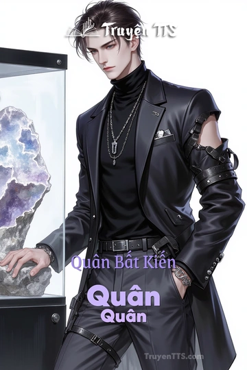 Quân Bất Kiến Quân Quân