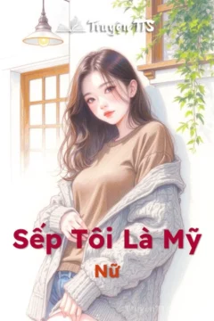 Ảnh bìa truyện Sếp Tôi Là Mỹ Nữ, khắc họa cặp đôi oan gia Vương Vũ và Hà Nhã.