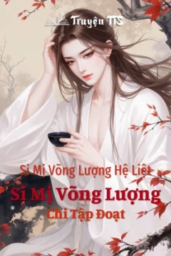 Bìa truyện Si Mị Võng Lượng Chi Tập Đoạt với hình ảnh hai nhân vật chính.