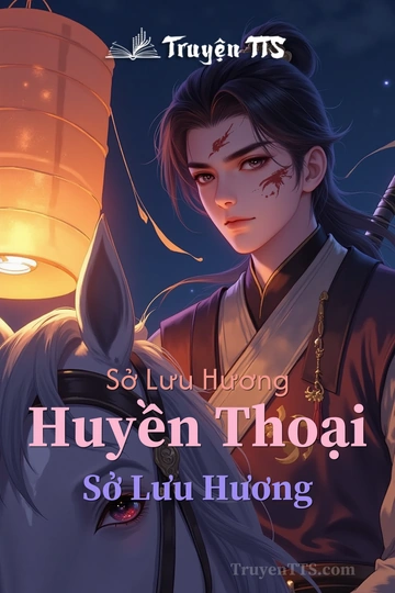 Sở Lưu Hương Huyền Thoại Sở Lưu Hương