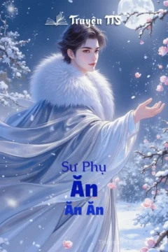 Bìa truyện Sư Phụ Ăn Ăn Ăn