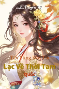 Bìa truyện Tay Súng Bắn Tỉa Lạc Về Thời Tam Quốc