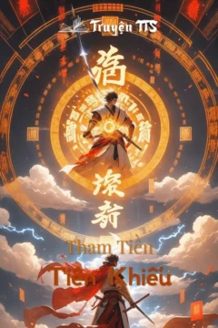Bìa truyện Tham Tiền Tiên Khiếu với hình ảnh nhân vật tu tiên trong bối cảnh cổ đại huyền ảo.