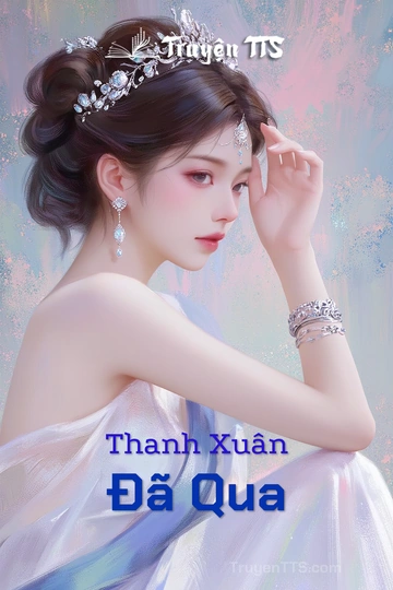 Thanh Xuân Đã Qua