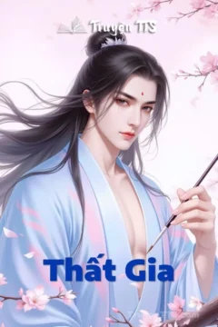 Bìa truyện Thất Gia với hình ảnh cổ trang huyền huyễn.