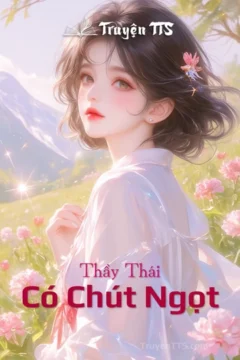 Bìa truyện Thầy Thái Có Chút Ngọt
