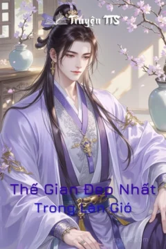 Ảnh bìa truyện Đam Mỹ Thế Gian Đẹp Nhất Trong Làn Gió, thể hiện bối cảnh ngục giam và hai nhân vật chính.