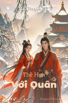 Bìa truyện Thề Hẹn Với Quân với hình ảnh lãng mạn thời cổ đại