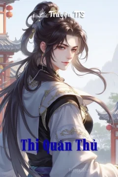 Bìa truyện Thị Quân Thủ với hình ảnh cổ trang, hai nhân vật nam chính thể hiện tình cảm.