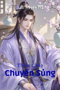 Bìa truyện Thiên Chấp Chuyên Sủng