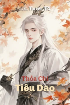 Bìa truyện Thỏa Chí Tiêu Dao với các nhân vật trong trang phục cổ trang.