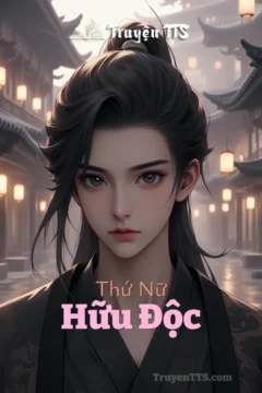 Bìa truyện Thứ Nữ Hữu Độc với hình ảnh nữ chính xinh đẹp trong trang phục cổ trang.