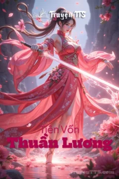 Bìa truyện Tiên Vốn Thuần Lương với nhân vật Kim Phi Dao trên con đường tu thể.