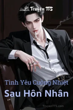 Bìa truyện Tình Yêu Cuồng Nhiệt Sau Hôn Nhân