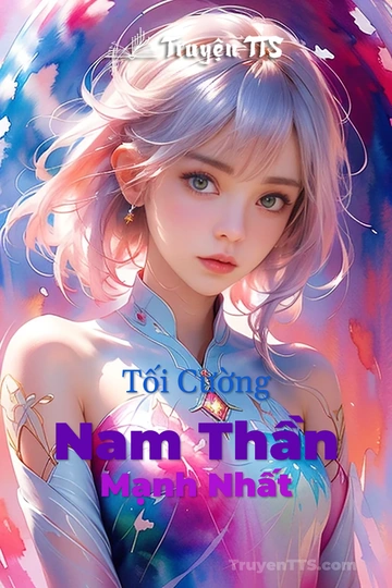 Tối Cường Nam Thần Mạnh Nhất